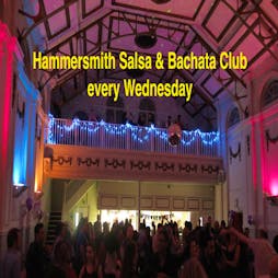 Salsa & Bachata Classes & Club every Wednesday in Hammersmith Tickets | Hammersmith Salsa Club Hammersmith  | Wed 23rd January 2019 Lineup