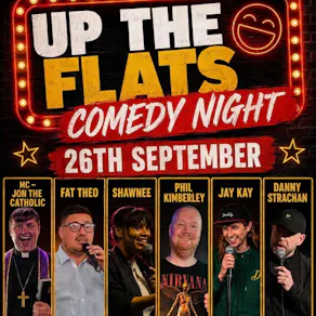 Silent Filter Entertainment presents: Up The Flats comedy night