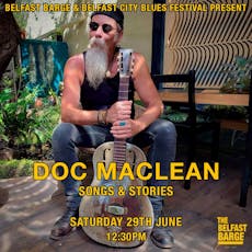 Doc MacLean (Toronto): Songs & Stories at The Belfast Barge
