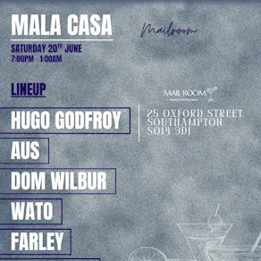 Mala Casa - Mailroom 20/06