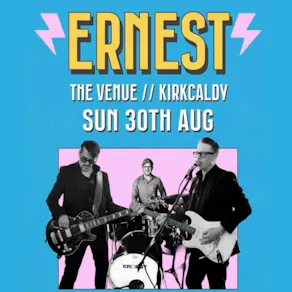 Ernest Live at The Venue Kirkcaldy