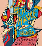 You & I Presents: Ben Hauke + Shadeda