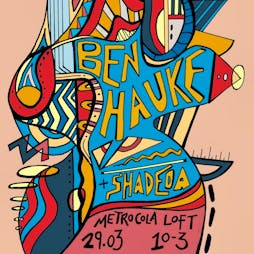 You & I Presents: Ben Hauke + Shadeda Tickets | Metrocola Liverpool   | Fri 29th March 2024 Lineup