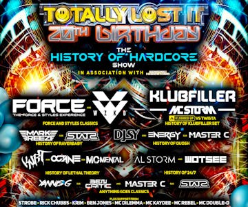 Totally Lost It - 20th Birthday - The History Of Hardcore Show