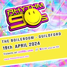Rhythm of the 90s Live at Boileroom - Guildford at Boileroom