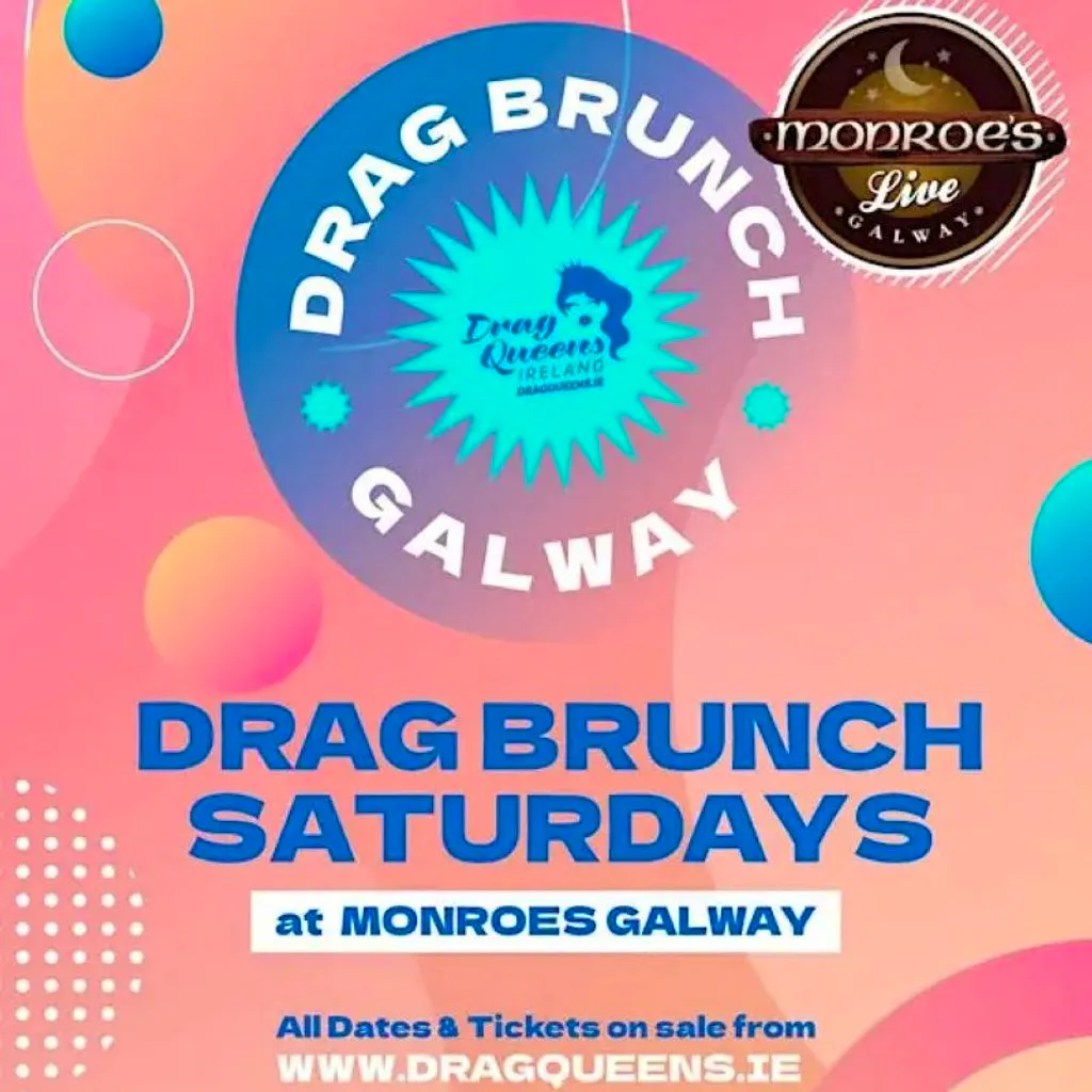 Drag Brunch Show - Galway's Biggest Daytime Party!! at Monroes Tavern