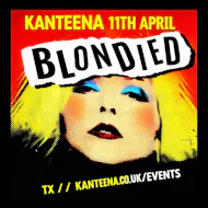 Blondied: A Tribute To Blondie at Kanteena