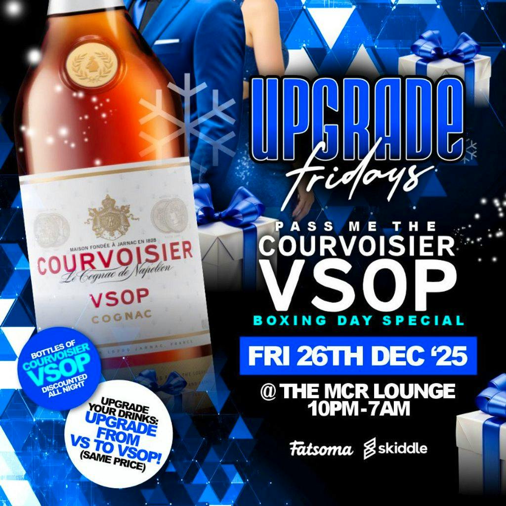 UPGRADE FRIDAYS: The Courvoisier VSOP Boxing Day Special at The Manchester Lounge