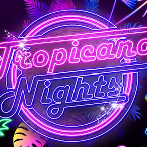 Tropicana Nights - Evening Party Brunch Special