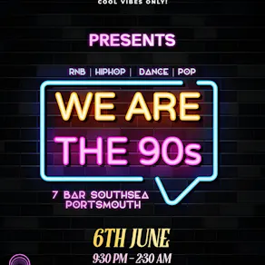 We are the 90s!