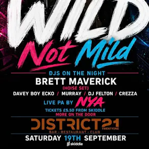 WILD - Brett Maverick- Saturday 19th September at District 21