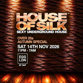House of Silk Over 25s - Autumn Special