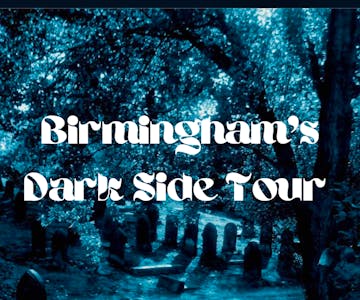 Birmingham's Dark Side Tour