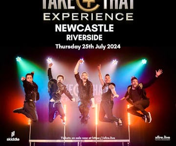 The Take That Experience - Newcastle