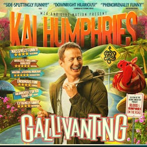 Kai Humphries: Gallivanting