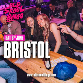 Old Skool Bingo Sat 6th June Bristol