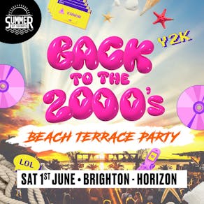 Back To The 2000's Summer Beach Terrace Party!