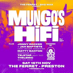 Mungo's Hifi at The Ferret with Bad Wax Audio & guests