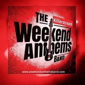 Killerstream Weekend Anthems