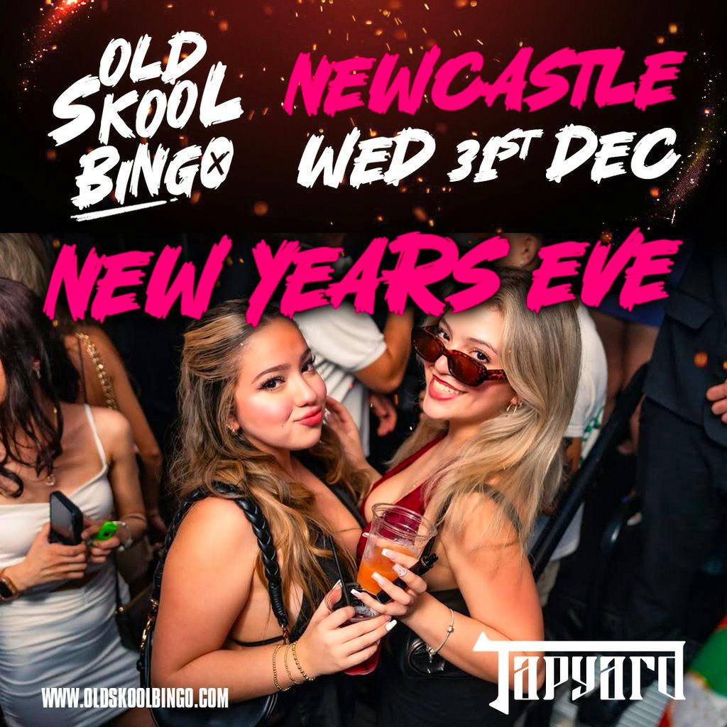 Old Skool Bingo Wed 31st Dec NYE Newcastle at Tapyard