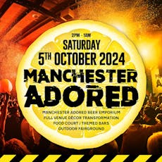 Manchester Adored at Bowlers Exhibition Centre