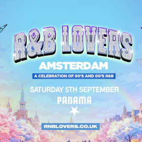 R&B Lovers - Sat 5th September - Panama Amsterdam