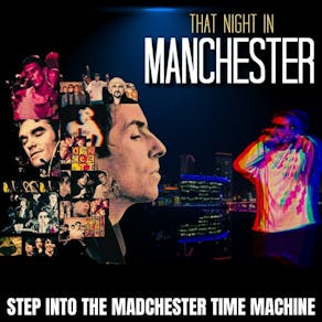 That Night In Manchester
