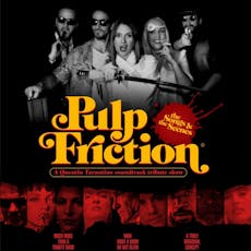 Pulp Friction [Quentin Tarantino soundtrack show] at The Black Prince