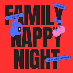 The Emporium Presents: Family Nappy Night