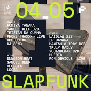 Slapfunk Bank Holiday Block Party - Afterhours