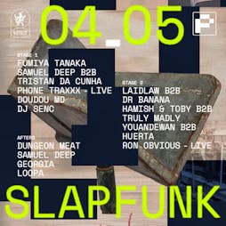 Slapfunk Bank Holiday Block Party - Afterhours Tickets | The Loft MCR Manchester  | Sat 4th May 2024 Lineup
