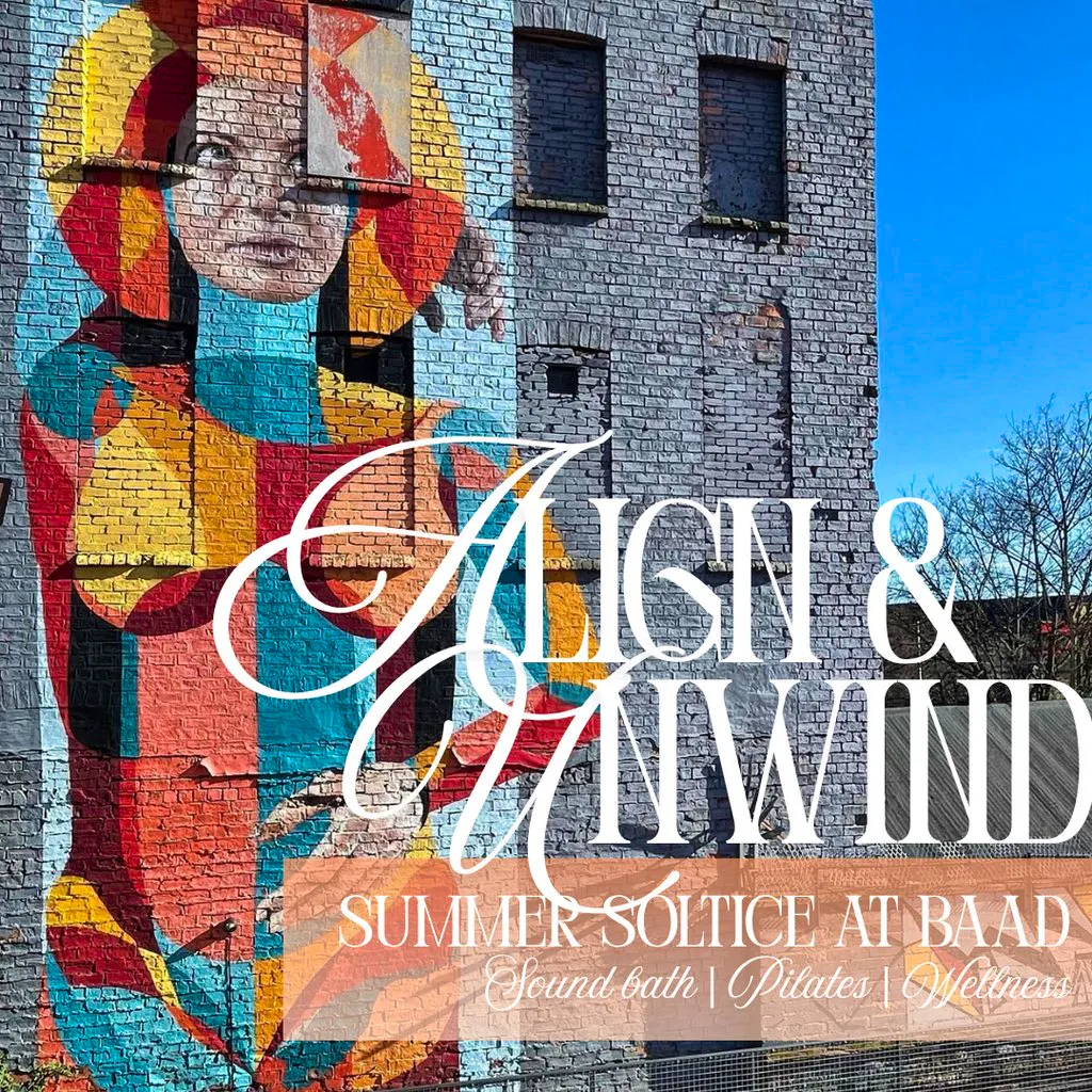 Align & Unwind: Summer Solstice at BAaD at Barras Art And Design (BAaD)