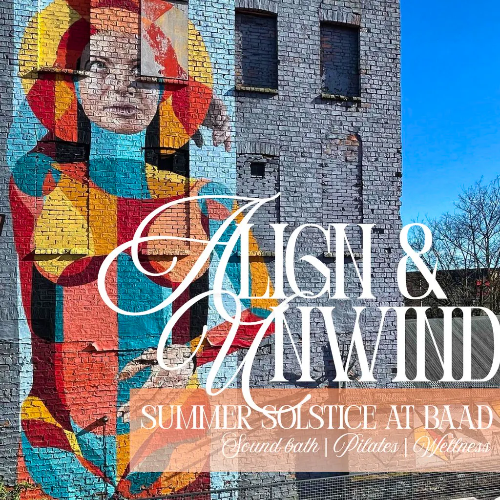 Align & Unwind: Summer Solstice at BAaD at Barras Art And Design (BAaD)