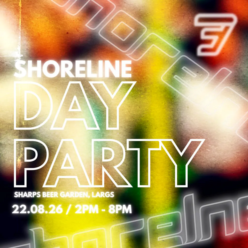 Shoreline X Sharps Day Party at Sharps Largs