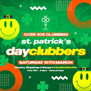 Skipton - DayClubbers: PADDYS DAY SPECIAL!