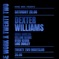 House Work presents Twenty Two | 20.06 at Twenty Two Night Club
