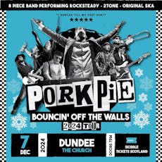 PorkPie Live plus SKA, Rocksteady, Reggae DJs Christmas show at The Church Dundee
