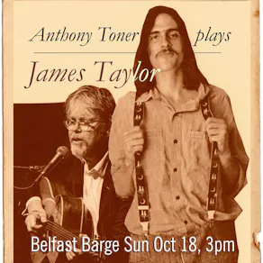 Anthony Toner Plays James Taylor