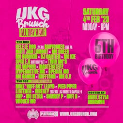 UKG Brunch - London - 5th Birthday Party Tickets | Ministry Of Sound London  | Sat 4th February 2023 Lineup