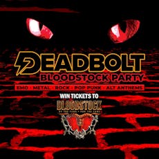 Deadbolt - York | Bloodstock Party at The Drawing Board And Bluebox