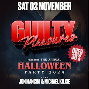 Guilty Pleasures Halloween - Sat 2nd Nov - Fauldhouse