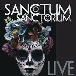 Sanctum Sanctorium - The Dark Side of the 80s Tickets | Old Fire Station Carlisle  | Fri 24th March 2023 Lineup