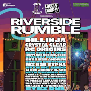 Lovely Drop X Subsoldierz Presents: Riverside Rumble