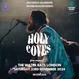 Holy Coves + support - London Tickets | The Water Rats London  | Sat 23rd November 2024 Lineup
