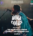 Holy Coves + support - London