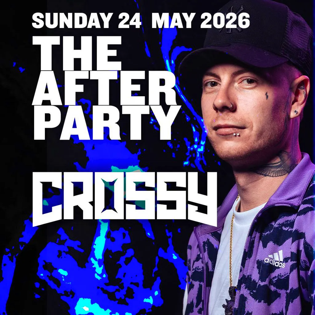 THE AFTERPARTY - Crossy & More at Unit Nine