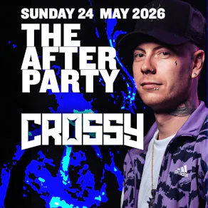 THE AFTERPARTY - Crossy & More
