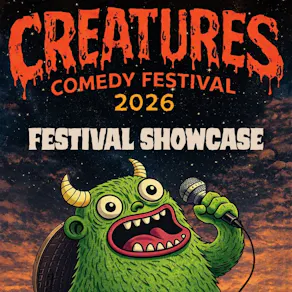 Creatures Comedy Festival Showcase
