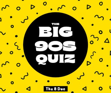The Big 90s Quiz