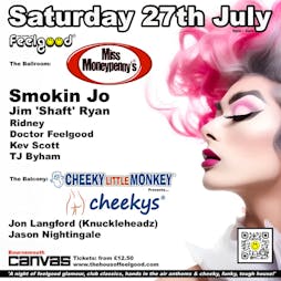 The House of Feelgood presents Miss Moneypenny's & Cheekys Tickets | Canvas  Bournemouth  | Sat 27th July 2024 Lineup